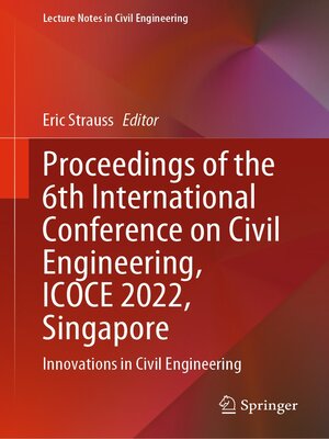 cover image of Proceedings of the 6th International Conference on Civil Engineering, ICOCE 2022, Singapore